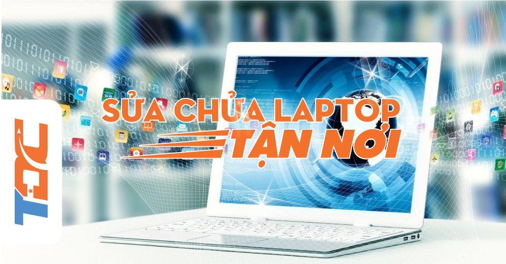 Sửa Laptop Tận nơi